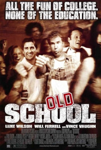 Old School (2003)