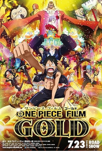 One Piece Film: Gold (2016)