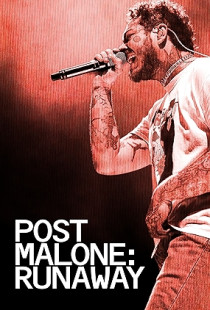 Post Malone: Runaway (2022)