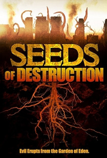 Seeds of Destruction (2011)