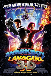 The Adventures of Sharkboy and Lavagirl 3-D (2005)